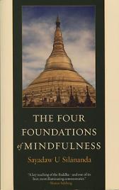The Four Foundation of Mindfulness